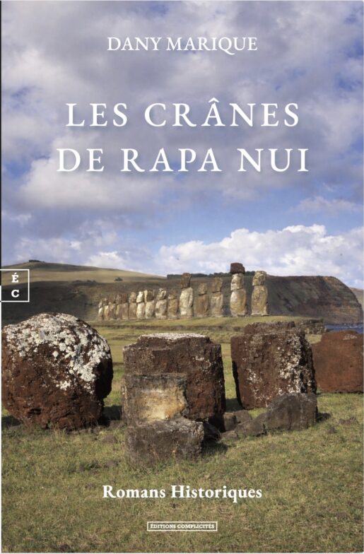 Couv du livre de Dany Marique : Les crânes de RAPA NUI